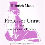 Professor Unrat oder das Ende eines Tyrannen (MP3-Download)