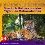 Sherlock Holmes und der Tiger des Maharadschas (Die neuen Abenteuer, Folge 54) (MP3-Download)