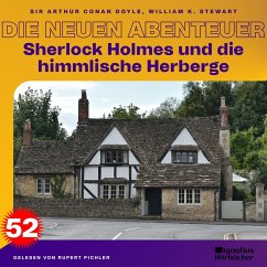 Sherlock Holmes und die himmlische Herberge (Die neuen Abenteuer, Folge 52) (MP3-Download) - Doyle, Sir Arthur Conan; Stewart, William K.