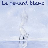 Le renard blanc (MP3-Download) Le renard blanc (MP3-Download)