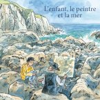 L'enfant, le peintre et la mer (MP3-Download)