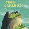 Trois cailloux (MP3-Download) - Bild 1