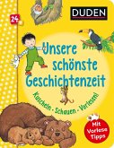 Duden 24+: Unsere schönste Geschichtenzeit. Kuschel, Schauen, Vorlesen!   (Mängelexemplar)