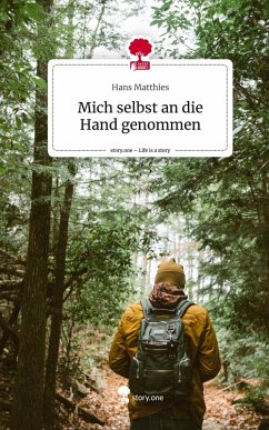 Cover Mich selbst an die Hand genommen. Life is a Story - story.one