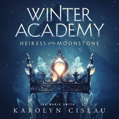 Winter Academy - Fantasy Audiobook (MP3-Download) - Karolyn Ciseau; Fantasy Audiobooks; Romantasy Audiobooks