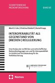 Interoperabilität als Gegenstand von (Medien-) Regulierung