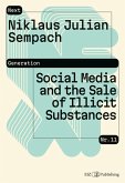 Social Media and the Sale of Illicit Substances