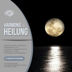 Harmonie & Heilung - 11 Einschlafmeditationen, um die tiefsten Wünsche Deines Herzens wahr werden zu lassen (MP3-Download) - Lynen, Patrick