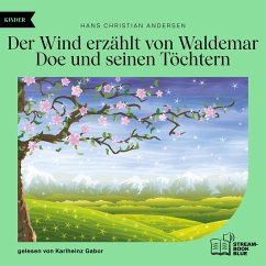 Der Wind erzählt von Waldemar Doe und seinen Töchtern (MP3-Download) - Andersen, Hans Christian