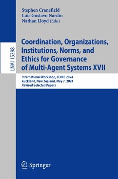Coordination, Organizations, Institutions, Norms, and Ethics for Governance of Multi-Agent Systems XVII