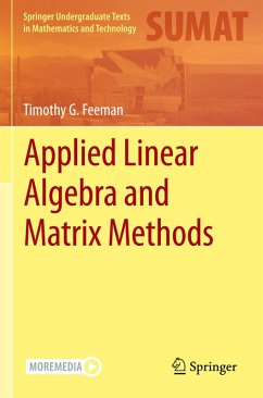 Applied Linear Algebra and Matrix Methods - Feeman, Timothy G.