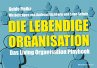 Die lebendige Organisation - Bild 1
