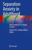 Separation Anxiety in Adulthood Separation Anxiety in Adulthood
