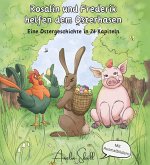 Rosalin und Frederik - helfen dem Osterhasen Rosalin und Frederik - helfen dem Osterhasen