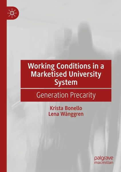Working Conditions in a Marketised University System Working Conditions in a Marketised University System