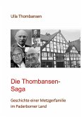 Die Thombansen-Saga Die Thombansen-Saga