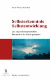 Selbsterkenntnis, Selbstentwicklung