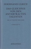 Das Gleichnis von den anvertrauten Talenten