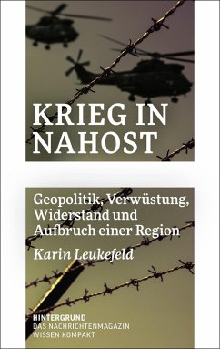 Krieg in Nahost - Leukefeld, Karin