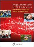Angewandte Ethik Angewandte Ethik