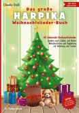 Das große Harpika Weihnachtslieder-Buch - Ringbuch