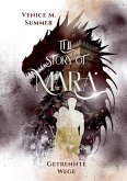 The Story of Mara - Getrennte Wege (inklusive Farbillustrationen) The Story of Mara - Getrennte Wege (inklusive Farbillustrationen)