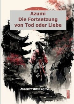 Azumi - Die Fortsetzung von Tod oder Liebe