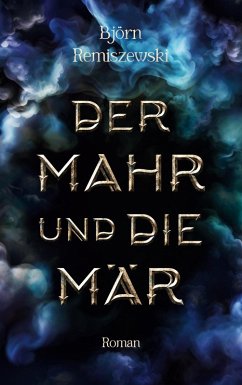 Der Mahr und die Mär - Remiszewski, Björn