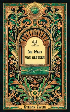 Stefan Zweig: Die Welt von gestern (eBook, ePUB) - Zweig, Stefan