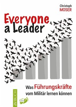 Everyone a Leader (eBook, ePUB) - Moser, Christoph