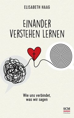 Einander verstehen lernen (eBook, ePUB) - Haag, Elisabeth