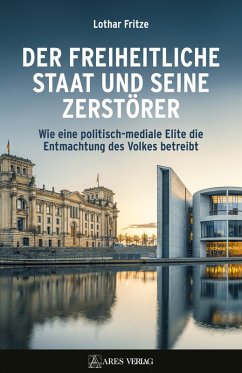 Cover Der freiheitliche Staat und seine Zerstörer (eBook, ePUB)