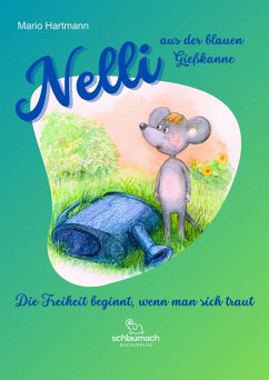 Nelli aus der blauen Gießkanne (eBook, PDF) - Hartmann, Mario