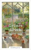 Grünes Glück (eBook, ePUB) Grünes Glück (eBook, ePUB)