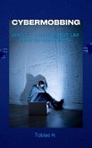 Cybermobbing - was du tun kannst um dich zu schützen (eBook, ePUB) Cybermobbing - was du tun kannst um dich zu schützen (eBook, ePUB)