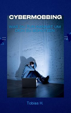 Cover Cybermobbing - was du tun kannst um dich zu schützen (eBook, ePUB)