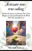 Activate your true calling (eBook, ePUB) Activate your true calling (eBook, ePUB)
