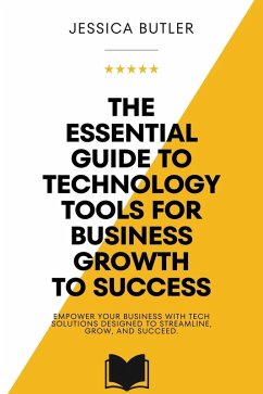 Cover The Essential Guide to Technology Tools for Business Growth (eBook, ePUB)