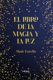 El libro de la magia y la luz (eBook, ePUB)