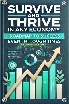 Cover Survive and Thrive in Any Economy (eBook, ePUB)