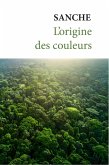 L'origine des couleurs (eBook, ePUB) L'origine des couleurs (eBook, ePUB)