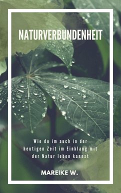 Naturverbundenheit (eBook, ePUB) - W., Mareike