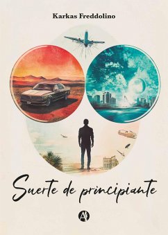 Suerte de principiante (eBook, ePUB) - Freddolino, Karkas