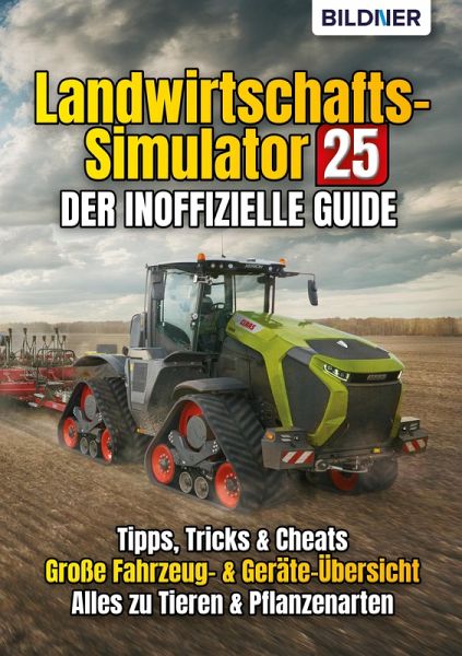 Landwirtschafts-Simulator 25 (eBook, PDF)