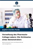 Verwaltung des Pharmazie-College-Labors: Die Sichtweise eines Demonstrators Verwaltung des Pharmazie-College-Labors: Die Sichtweise eines Demonstrators