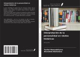 Interpretación de la personalidad en relatos históricos Interpretación de la personalidad en relatos históricos