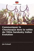 Communiquer la Chautauqua dans la vallée de l'Ohio Sandusky Indian Evolution