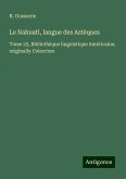 Le Nahuatl, langue des Aztèques