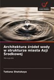 Architektura ¿róde¿ wody w strukturze miasta Azji ¿rodkowej