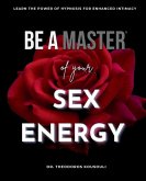 Be A Master Of Sex Energy